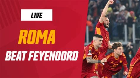 feyenoord roma livestream.